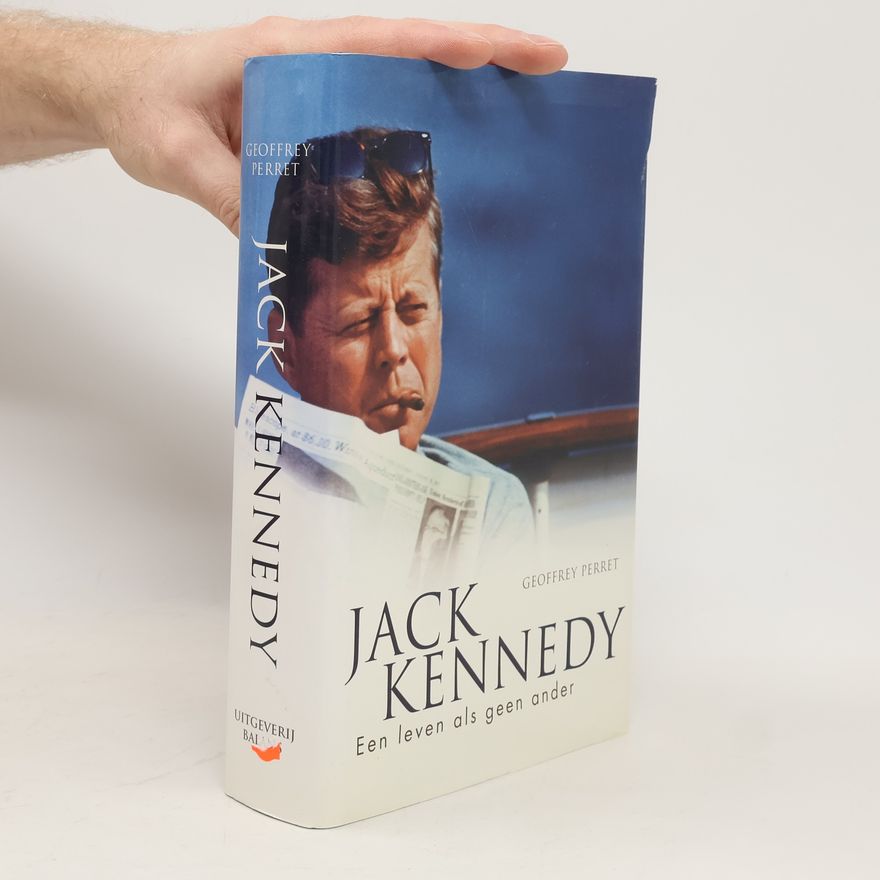 Geoffrey Perret Jack Kennedy