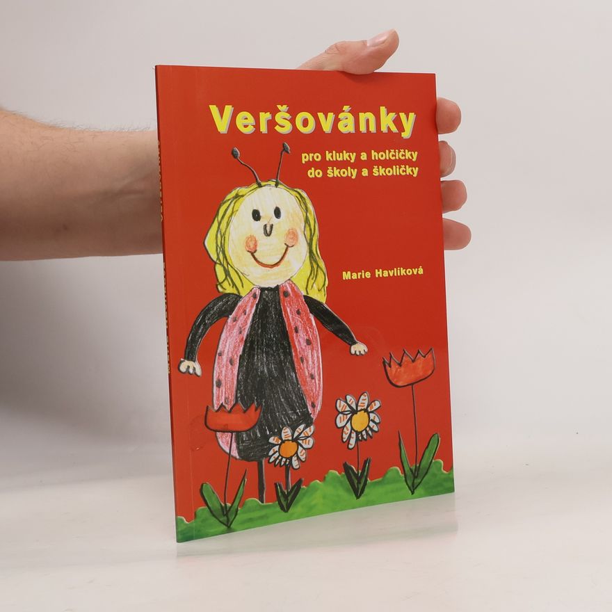 Marie Havlíková Veršovánky: pro kluky a holčičky do školy a školičky