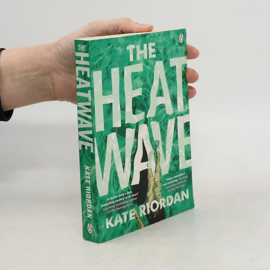 Kate Riordan The Heatwave
