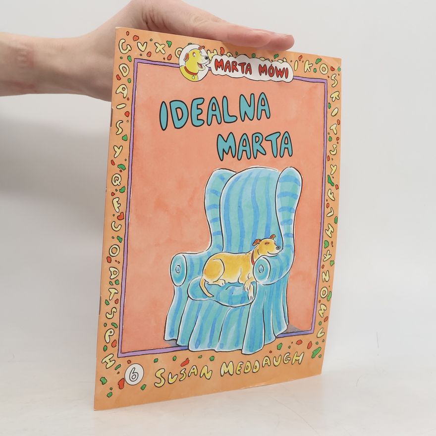 Susan Meddaugh Marta Mówi - 6: Idealna Marta
