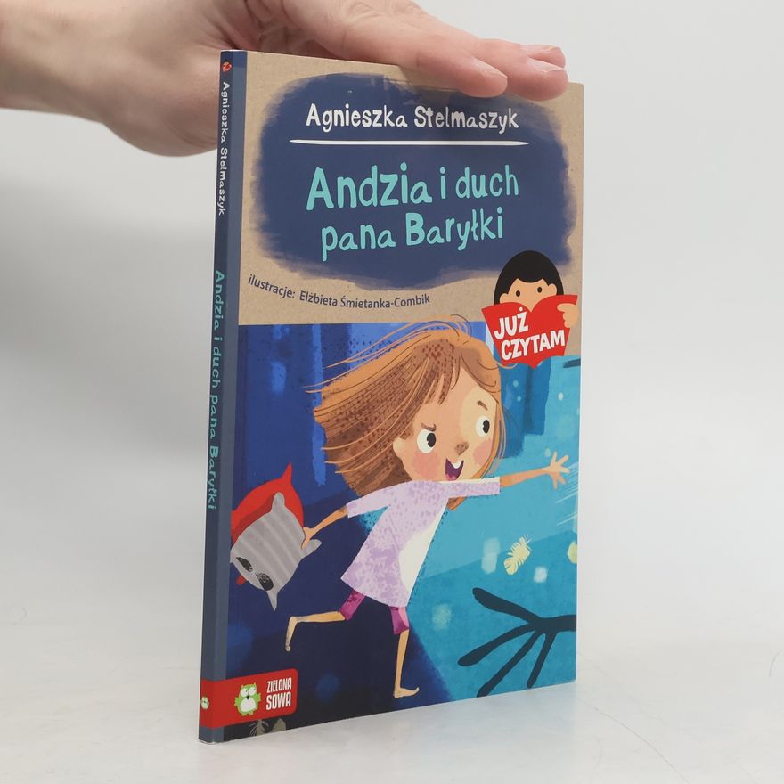 Elżbieta Śmietanka-Combik Andzia i duch pana Baryłki