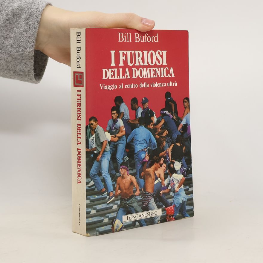Bill Buford I furiosi della domenica