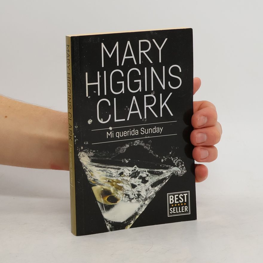 Mary Higgins Clark Mi querida Sunday