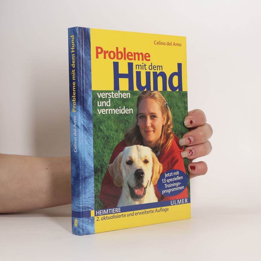 Celina Del Amo Probleme mit dem Hund verstehen und vermeiden