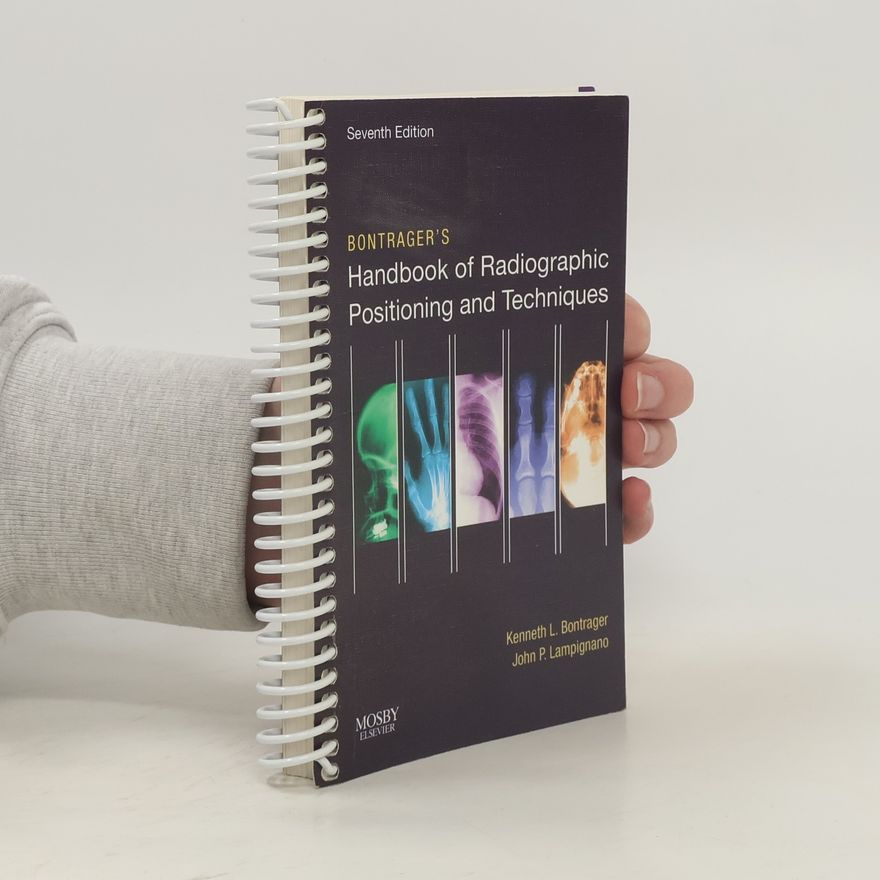 Lampignano John P Bontrager’s Handbook of Radiographic Positioning and Techniques - Seventh Edition