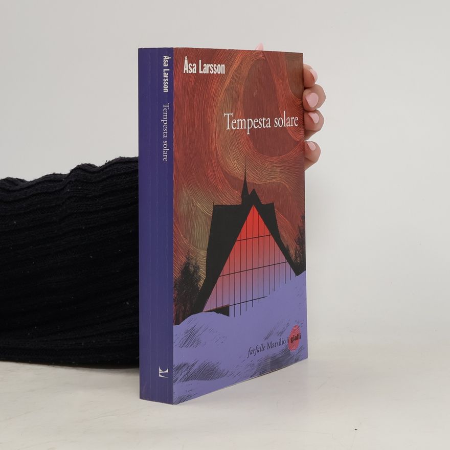 Åsa Larsson I casi di Rebecka Martinsson - 1: Tempesta solare