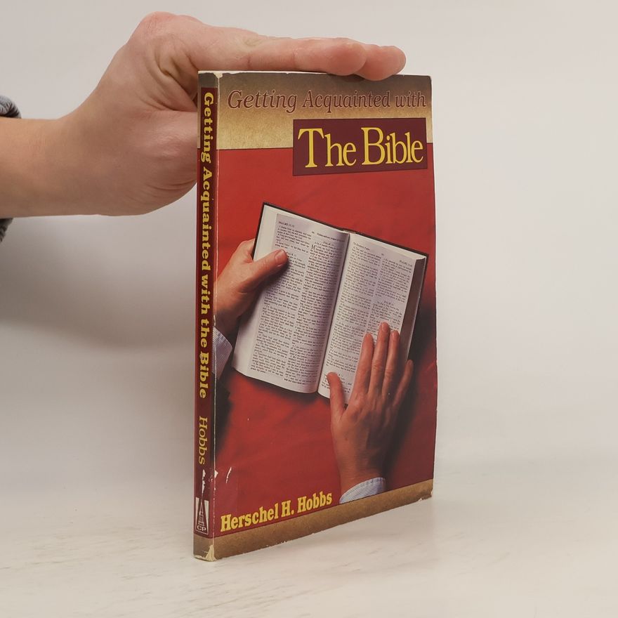 Herschel H. Hobbs Getting Acquainted with The Bible