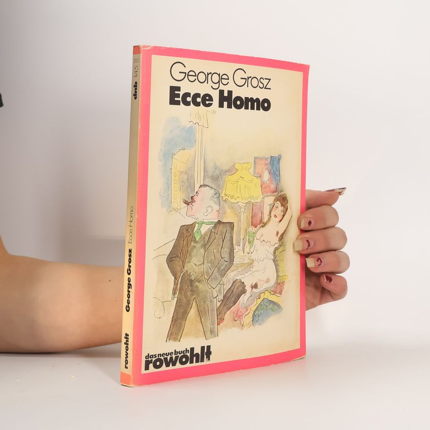 George Grosz Ecce Homo