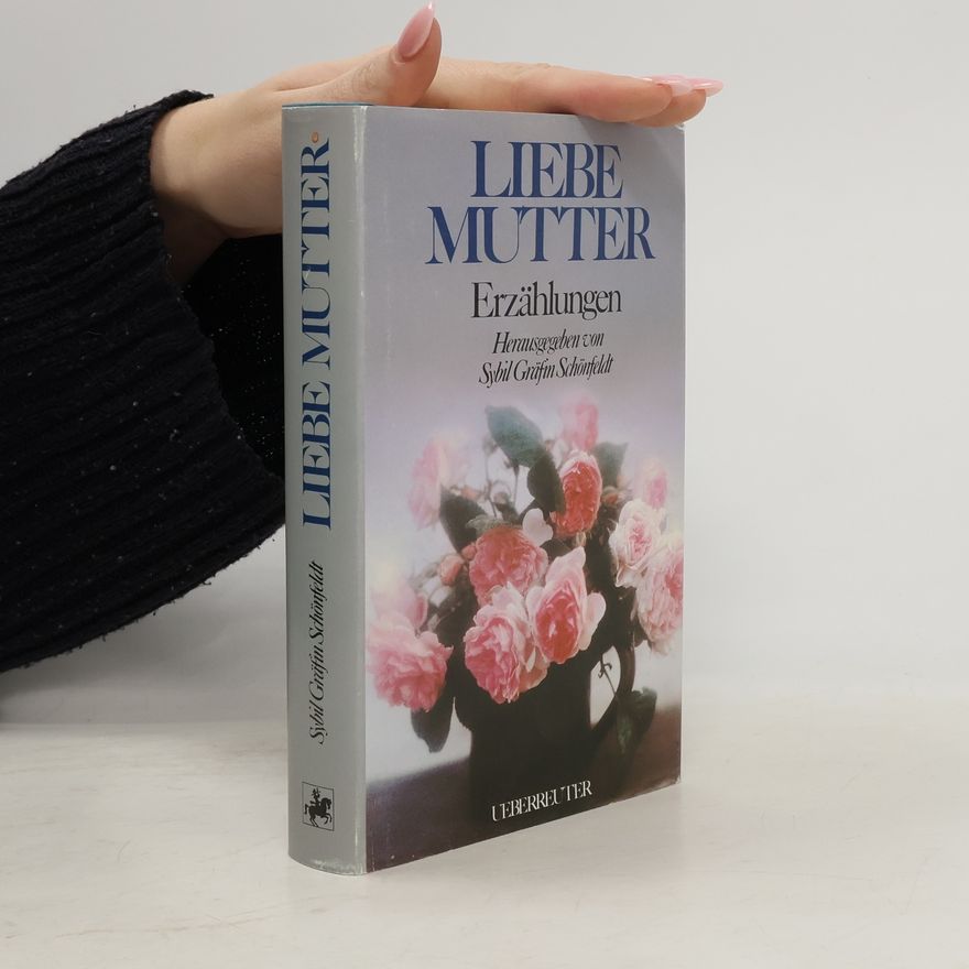 Sybil Gräfin Liebe Mutter