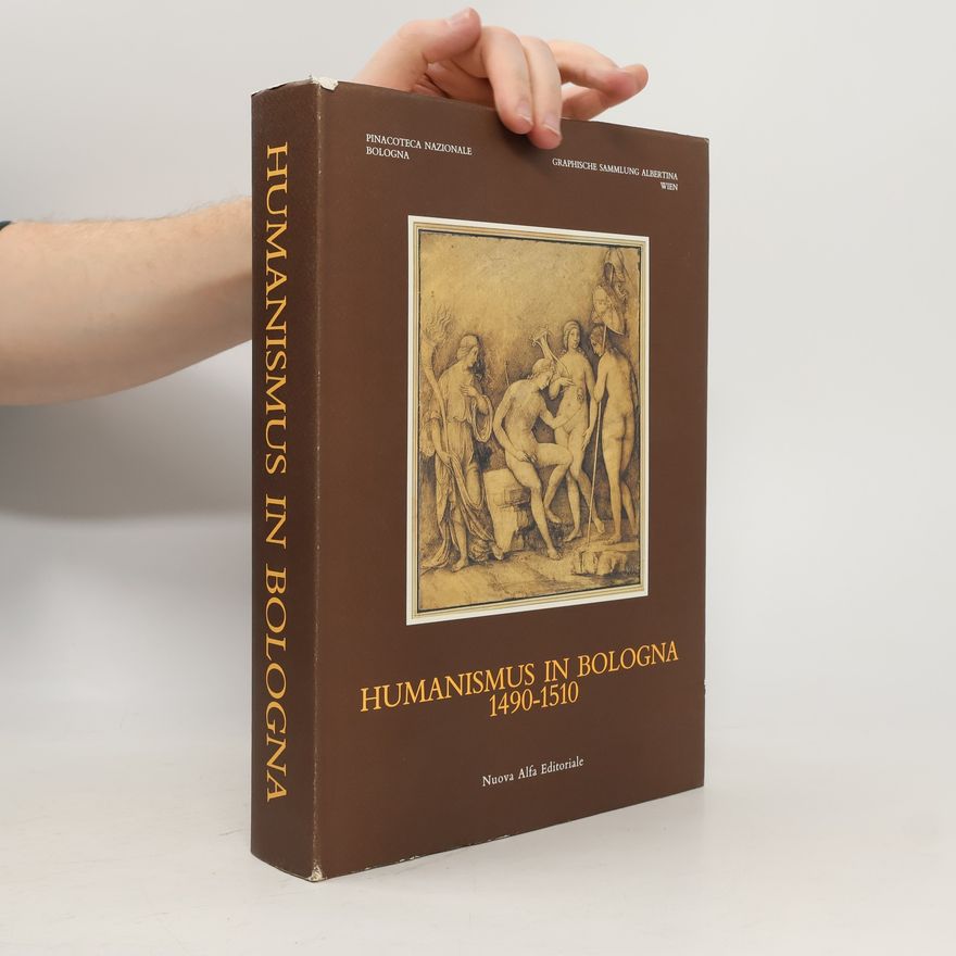 Gian Mario Anselmi Humanismus in Bologna 1490 - 1510