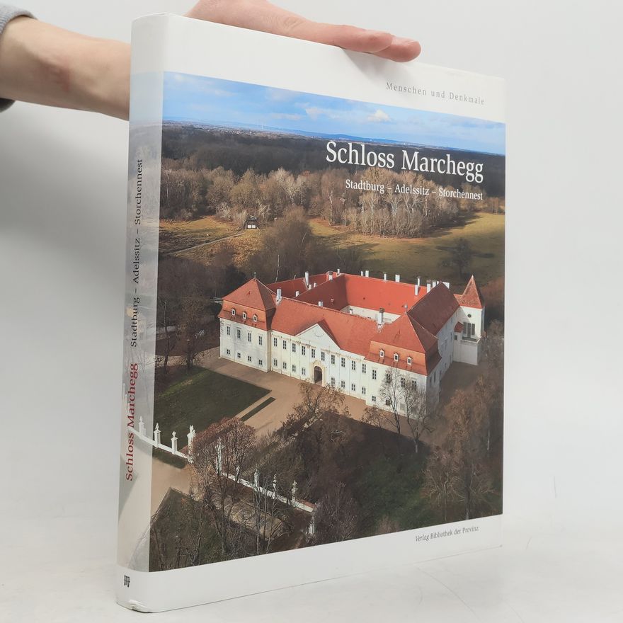 Kolektiv autorů Schloss Marchegg
