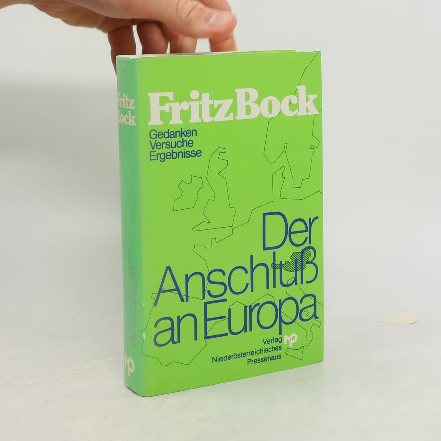Fritz Bock Der Anschluß an Europa