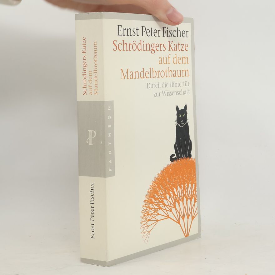 Ernst Fischer Schrödingers Katze auf dem Mandelbrotbaum