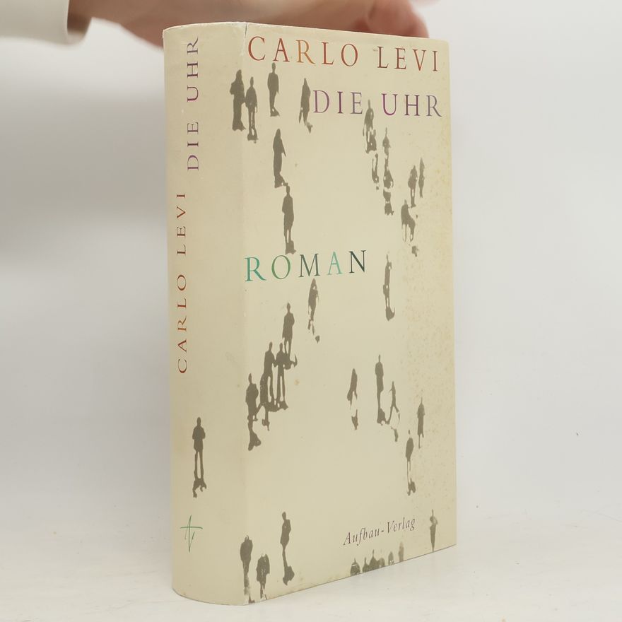 Carlo Levi Die Uhr