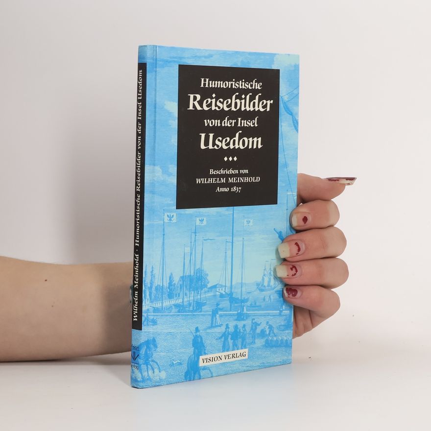 Wilhelm Meinhold Humoristische Reisebilder von der Insel Usedom