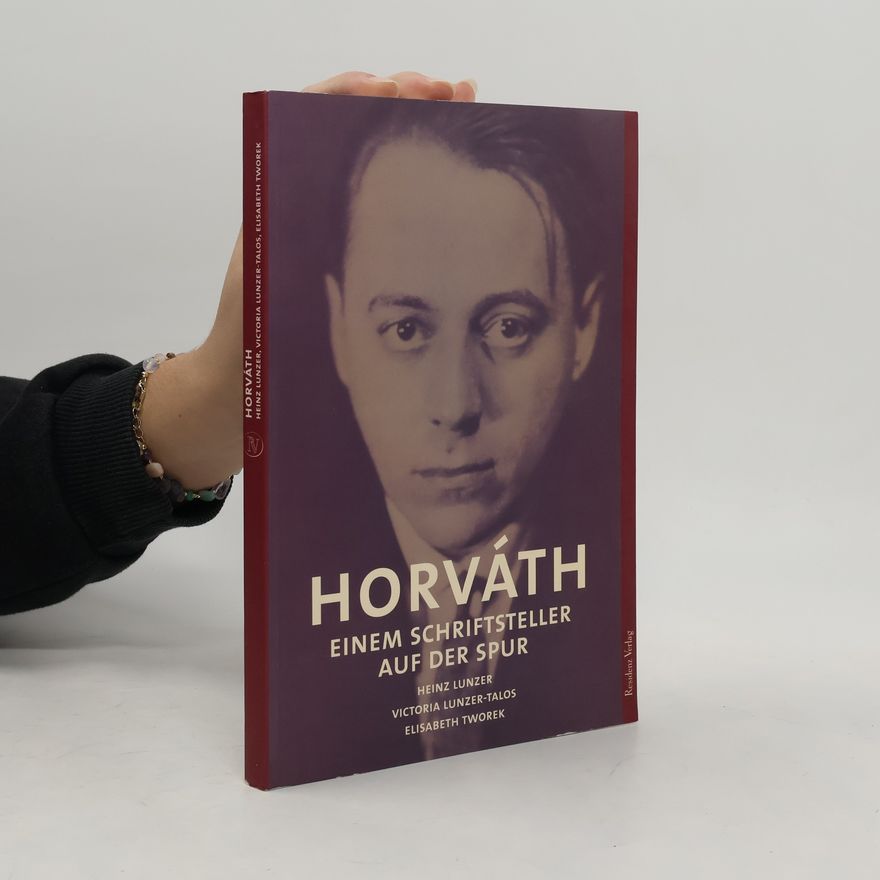 Elisabeth Tworek Horváth : einem Schriftsteller auf der Spur