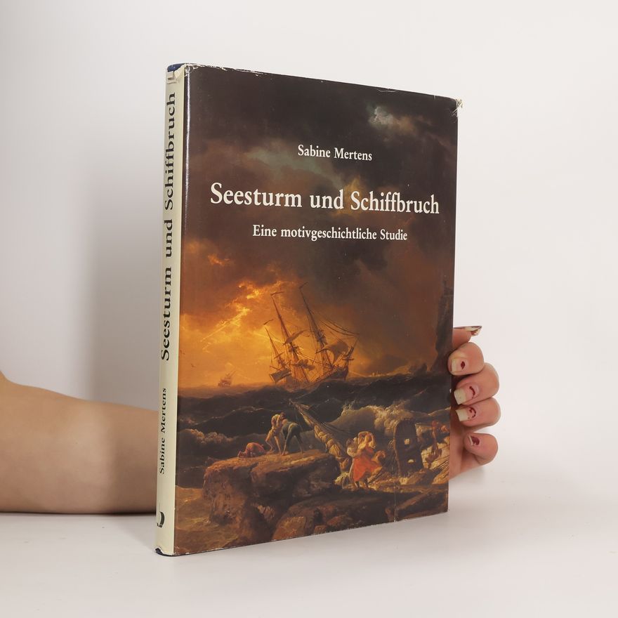 Sabine Mertens Seesturm und Schiffbruch
