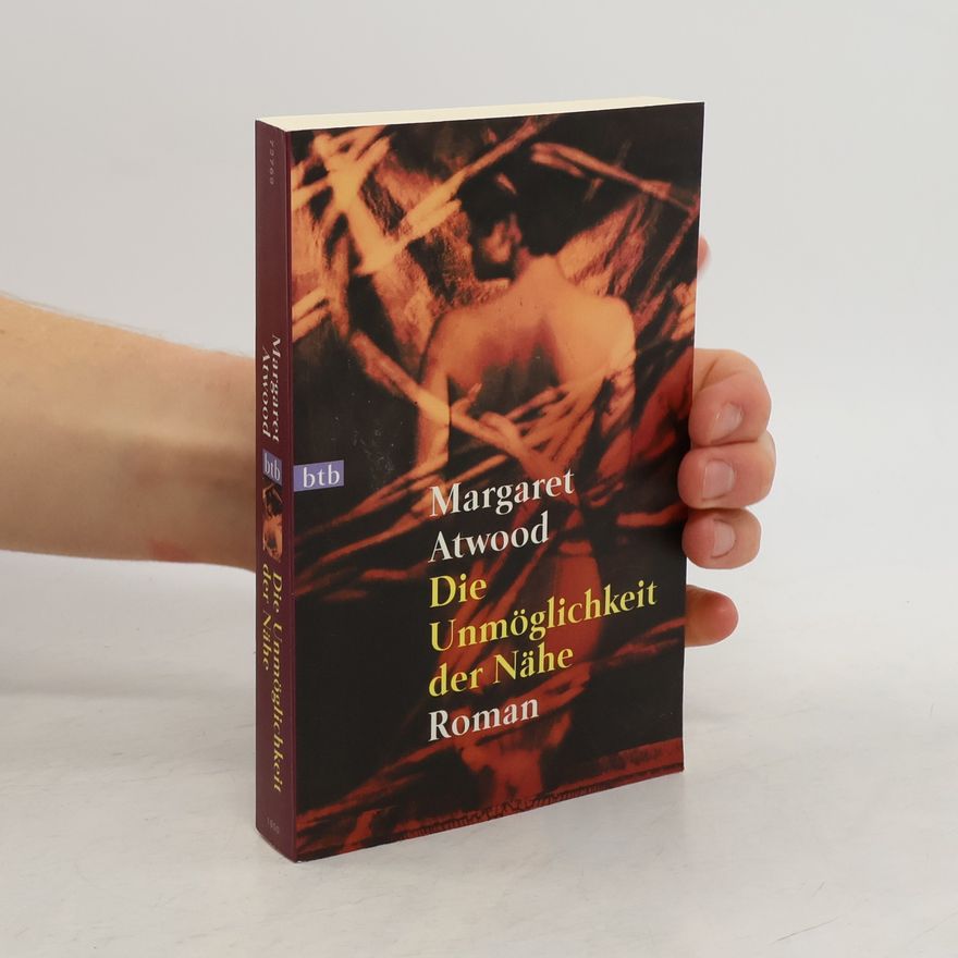 Margaret Atwood Die Unmöglichkeit der Nähe