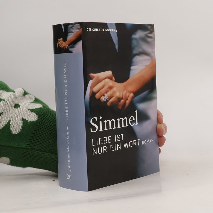 Johannes Mario Simmel Liebe ist nur ein Wort