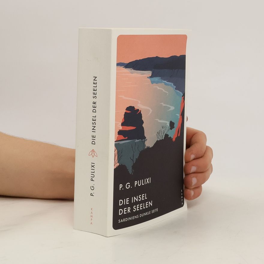 Piergiorgio Pulixi Die Insel der Seelen