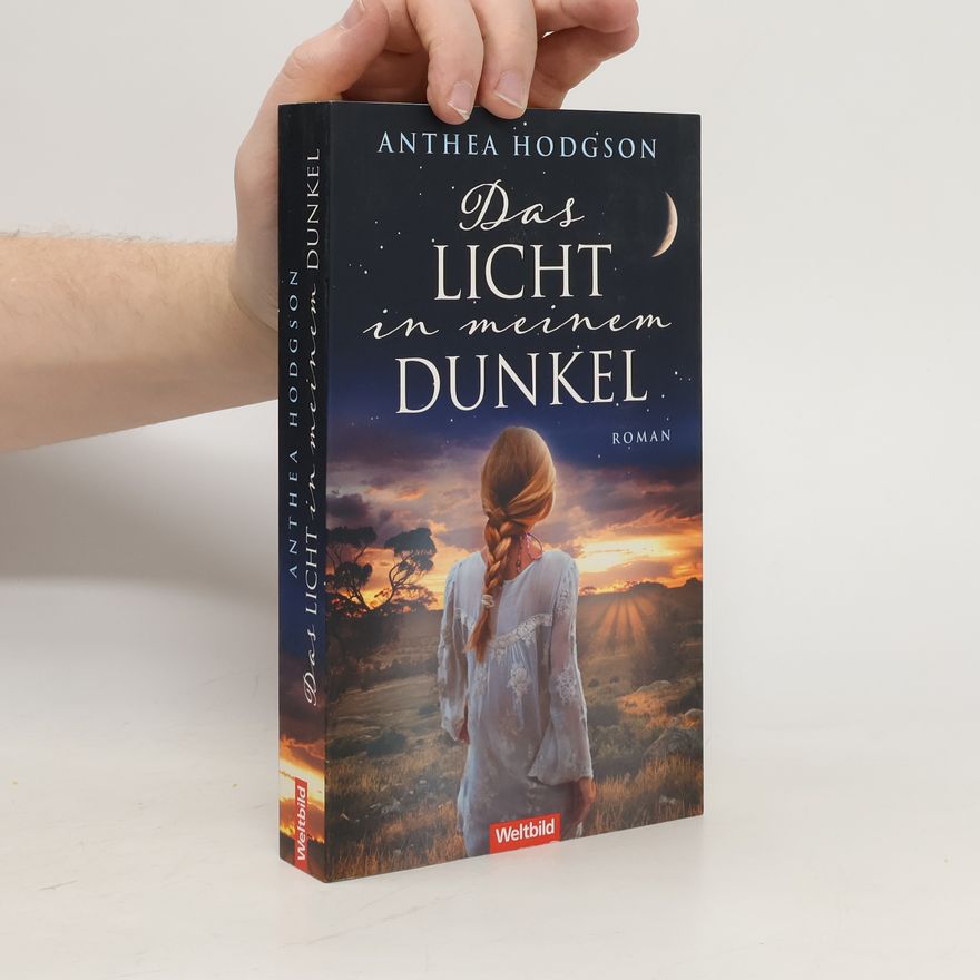 Anthea Hodgson Das Licht in meinem Dunkel