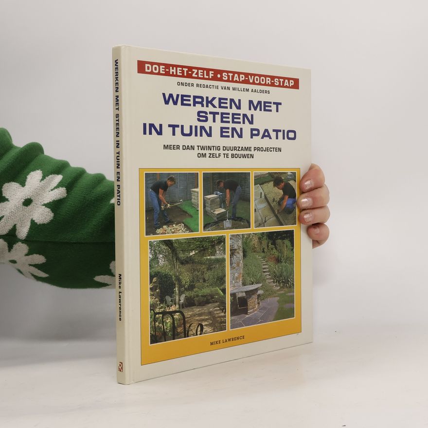 Willem Aalders Doe-het-zelf • Stap-voor-stap: Werken met steen in tuin en patio