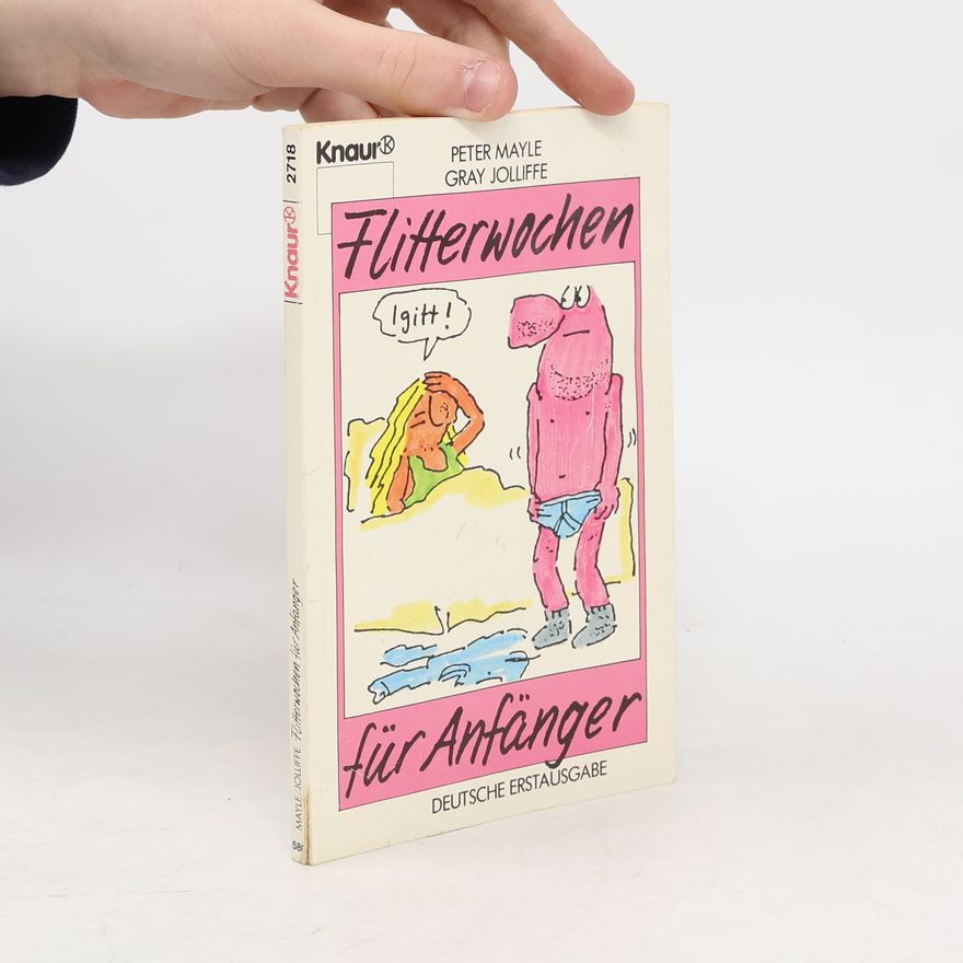 Gray Jolliffe Flitterwochen für Anfänger - Deutsche Erstausgabe