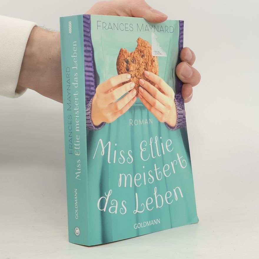 Frances Maynard Miss Ellie meistert das Leben