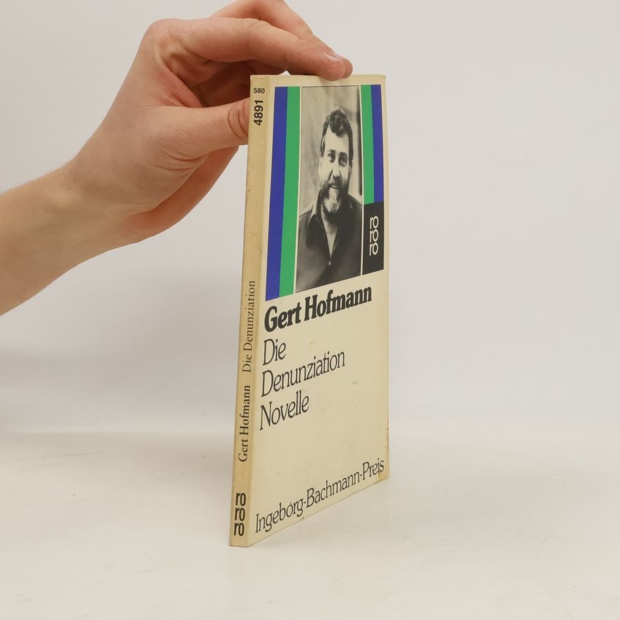 Gert Hofmann Die Denunziation