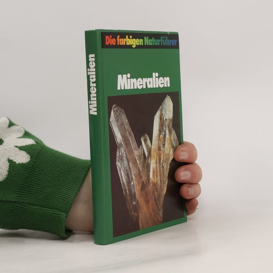 Autorenkollektiv Die farbigen Naturführer. Mineralien