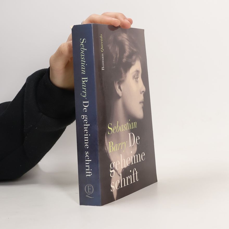 Sebastian Barry De geheime schrift / druk 2