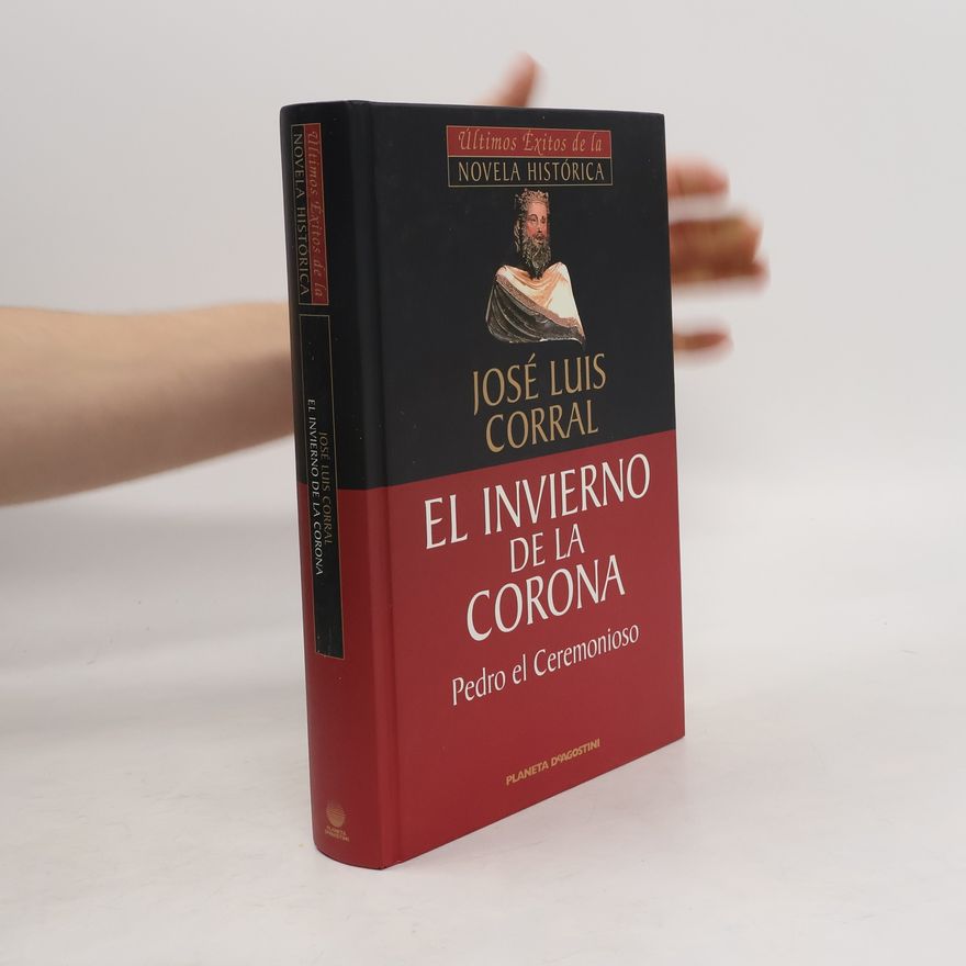 Jose Luis Corral Lafuente El invierno de la corona
