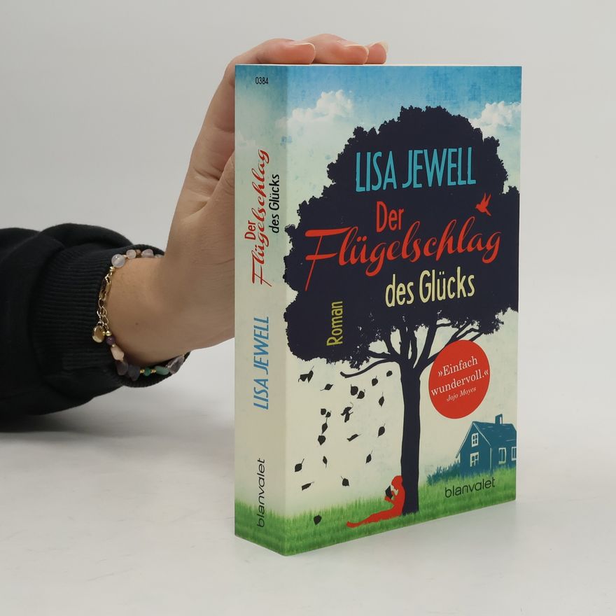 Lisa Jewell Der Flügelschlag des Glücks