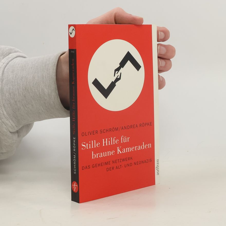 Andrea Röpke Stille Hilfe für braune Kameraden