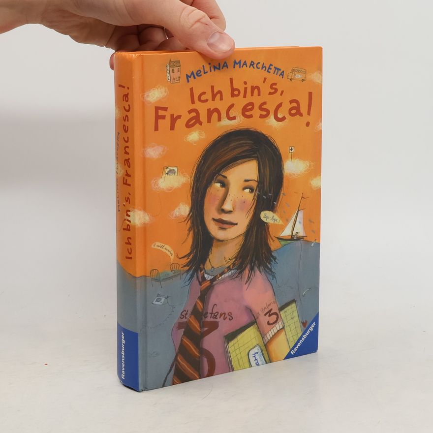 Melina Marchettová Ich bin's, Francesca!