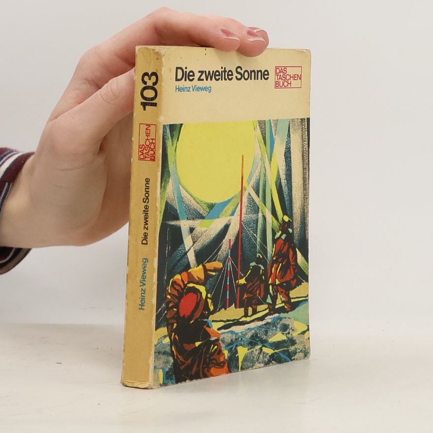 Heinz Vieweg Die zweite Sonne