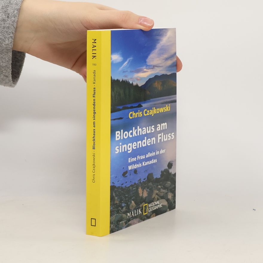 Chris Czajkowski Blockhaus am Singenden Fluss