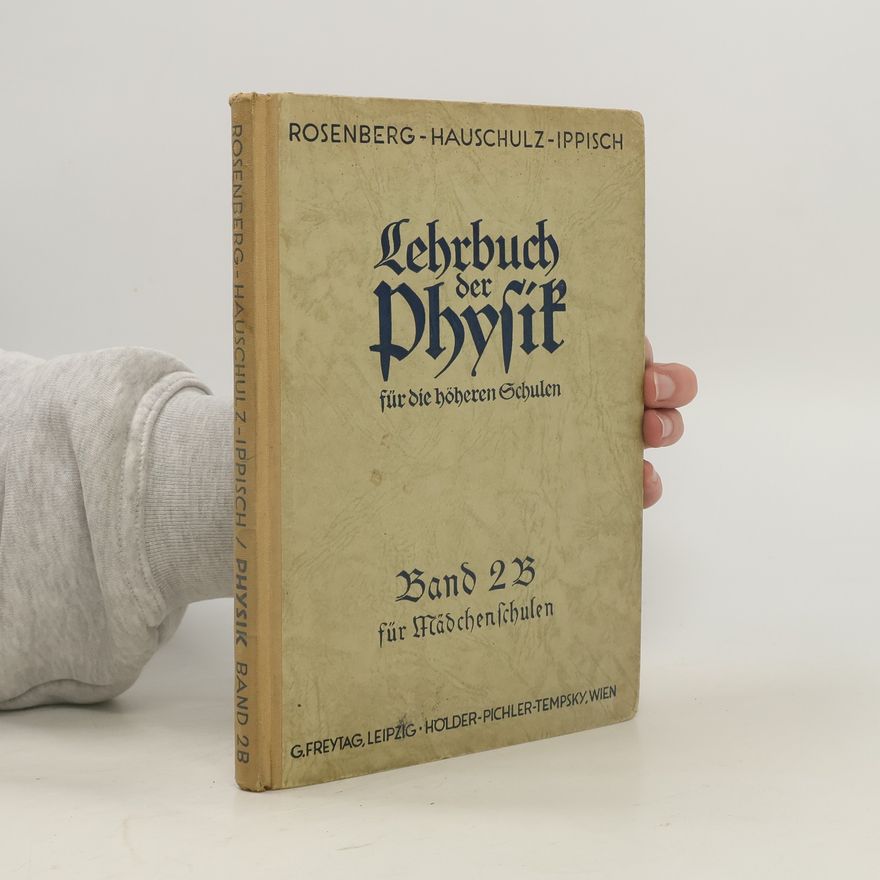 Karl Rosenberg Lehrbuch der Physik die höheren Schulen II.
