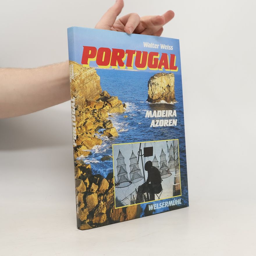 Walter Weiss Portugal, Madeira, Azoren