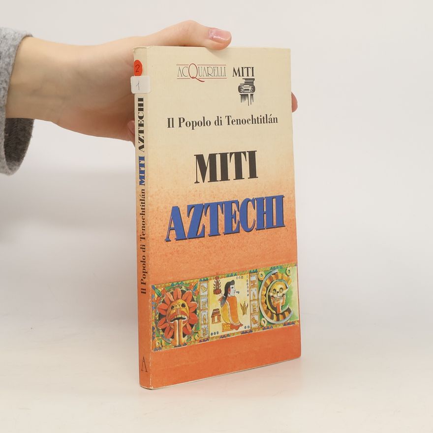 Marcella Vasconi Miti aztechi