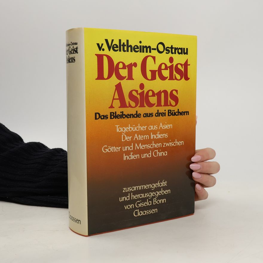 Hans-Hasso von Veltheim-Ostrau Der Geist Asiens