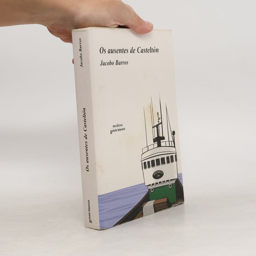 Jacobo Barros Os Ausentes de Casteltón