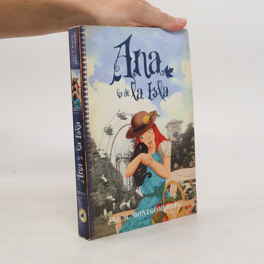 Lucy Maud Montgomery Ana de las tejas verdes - 3: Ana la de la Isla