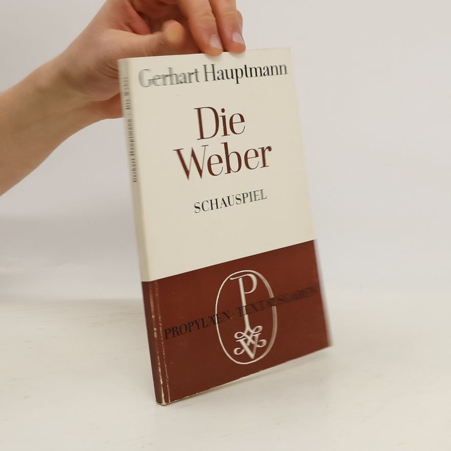Gerhart Hauptmann Die Weber
