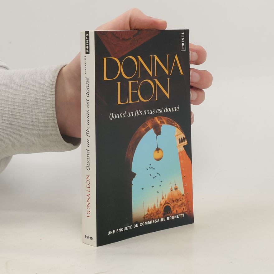 Donna Leon Quand un fils nous est donné
