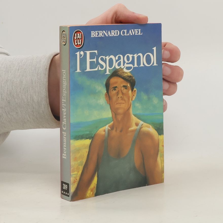 Bernard Clavel L'espagnol