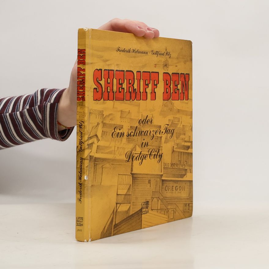 Hans-Christian Kirsch Sheriff Ben oder Ein schwarzer Tag in Dodge City