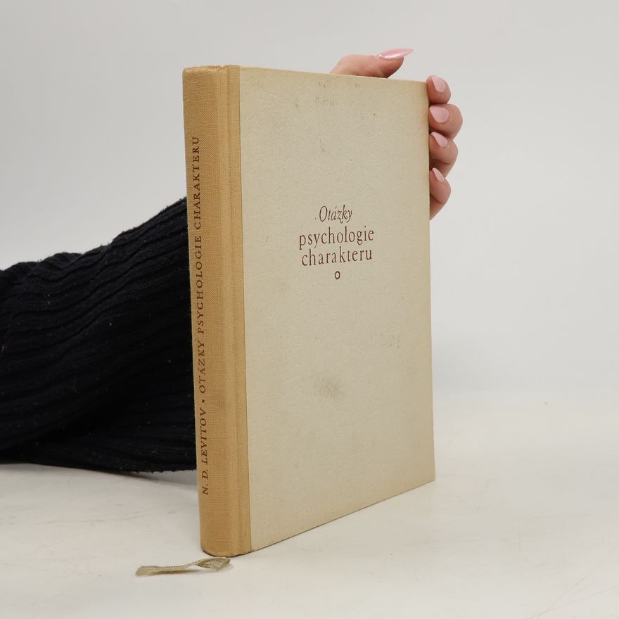 Nikolaj Dmitrijevič Levitov Otázky psychologie charakteru