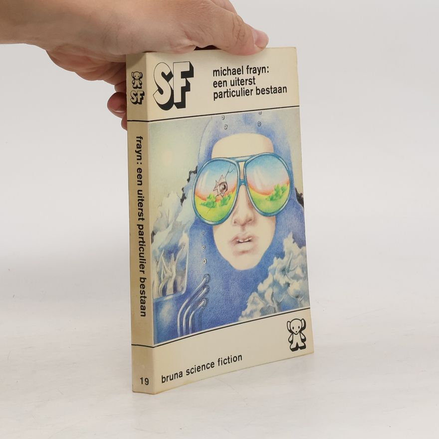 Michael Frayn Bruna Science Fiction - 19: Een Uiterst Particulier Bestaan
