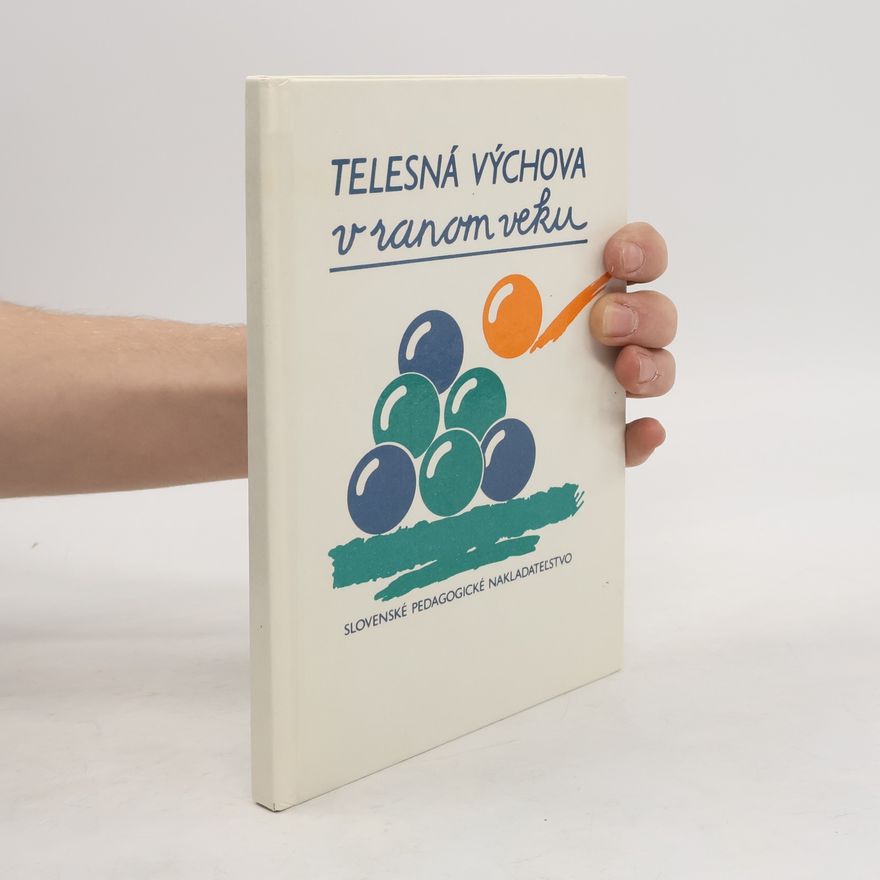 Kolektiv autorů Telesná výchova v ranom veku